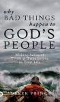 Why Bad Things Happen To God& 39 S People - Making Sense Of Trials And Tribulations In Your Life Hardcover