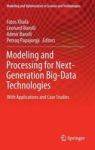 Modeling And Processing For Next-generation Big-data Technologies - With Applications And Case Studies Hardcover 2014 Ed.