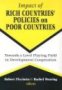 Impact Of Rich Countries&  39 Policies On Poor Countries - Towards A Level Playing Field In Development Cooperation   Hardcover New