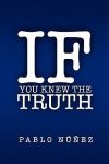 If You Knew The Truth