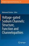 Voltage-gated Sodium Channels: Structure Function And Channelopathies Hardcover 1ST Ed. 2018
