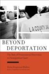 Beyond Deportation - The Role Of Prosecutorial Discretion In Immigration Cases Paperback