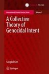 A Collective Theory Of Genocidal Intent Hardcover 1ST Ed. 2016