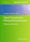 Signal Transduction Immunohistochemistry - Methods and Protocols Hardcover, Edition.