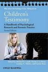 Children& 39 S Testimony - A Handbook Of Psychological Research And Forensic Practice 2E Hardcover 2ND Edition