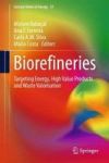 Biorefineries - Targeting Energy High Value Products And Waste Valorisation Hardcover 1ST Ed. 2017