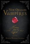 New Orleans Vampires - History And Legend Paperback
