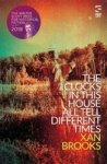 The Clocks In This House All Tell Different Times Paperback