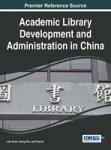 Academic Library Development And Administration In China Hardcover