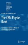The Cbm Physics Book: Compressed Baryonic Matter In Laboratory Experiments Lecture Notes In Physics