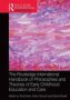 The Routledge International Handbook Of Philosophies And Theories Of Early Childhood Education And Care   Hardcover