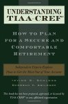 Understanding Tiaa-cref: How To Plan For A Secure And Comfortable Retirement