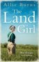 The Land Girl - An Unforgettable Historical Novel Of Love And Hope Paperback Edition