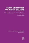Four Centuries of Witch Beliefs Hardcover
