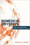 Biomedical Odysseys - Fetal Cell Experiments From Cyberspace To China Paperback