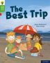 Oxford Reading Tree Word Sparks: Level 2: The Best Trip   Paperback 1