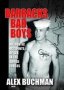 Barracks Bad Boys - Authentic Accounts Of Sex In The Armed Forces   Paperback