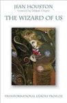 The Wizard Of Us - Transformational Lessons From Oz Paperback