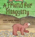 A Friend For Mahogany Hardcover
