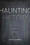Haunting History - For A Deconstructive Approach To The Past Paperback