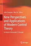 New Perspectives And Applications Of Modern Control Theory: In Honor Of Alexander S. Poznyak