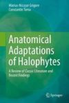 Anatomical Adaptations Of Halophytes - A Review Of Classic Literature And Recent Findings Hardcover 1ST Ed. 2017