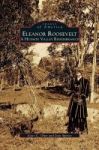 Eleanor Roosevelt - A Hudson Valley Remembrance Hardcover