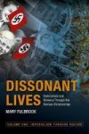 Dissonant Lives - Generations And Violence Through The German Dictatorships Vol. 1: Imperialism Through Nazism Paperback