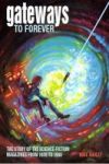 Gateways To Forever Vol. III - The Story Of The Science-fiction Magazines From 1970 To 1980 Paperback