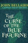 The Curse Of The Blue Figurine - John Bellairs Paperback