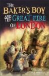 The Baker& 39 S Boy And The Great Fire Of London Paperback