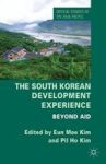 The South Korean Development Experience - Beyond Aid Hardcover