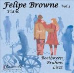 Felipe Browne: Ludwig Van Beethoven johannes Brahms frank Liszt Cd