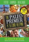 The Paleo Primer: A Second Helping - Fitter Happier Healthier Paperback