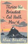 Thrice The Brinded Cat Hath Mew& 39 D - A Flavia De Luce Mystery Book 8 Paperback