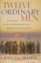 Twelve Ordinary Men - How The Master Shaped His Disciples For Greatness And What He Wants To Do With You   Paperback Annotated Ed