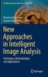 New Approaches In Intelligent Image Analysis - Techniques Methodologies And Applications Hardcover 1ST Ed. 2016