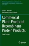 Commercial Plant-produced Recombinant Protein Products - Case Studies Hardcover 2014 Ed.