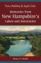 Memories From New Hampshire&  39 S Lakes And Mountains: - Fence Building And Apple Cider   Paperback Illustrated Edition