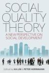 Social Quality Theory - A New Perspective Of Social Development Paperback