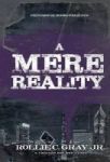 A Mere Reality - A Chicago Hip-hop Story Hardcover