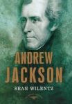 Andrew Jackson - The American Presidents Series: The 7TH President 1829-1837 Hardcover