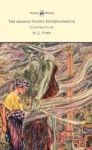 The Arabian Nights Entertainments - Illustrated By H. J. Ford Hardcover