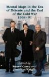 Mental Maps In The Era Of Detente And The End Of The Cold War 1968-91 Hardcover 1ST Ed. 2015