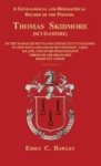 A Genealogical And Biographical Record Of The Pioneer Thomas Skidmore Scudamore Of The Masachusetts And Connecticut Colonies