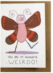 Favourite Weirdo Greeting Card