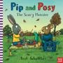 Pip And Posy: The Scary Monster   Board Book