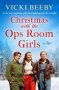 Christmas With The Ops Room Girls - A Festive And Feel-good WW2 Saga   Paperback