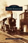 Toledo Railroads Hardcover
