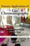 Forensic Applications Of Gas Chromatography   Paperback New